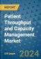 Patient Throughput and Capacity Management Market - Global Industry Analysis, Size, Share, Growth, Trends, and Forecast 2031 - By Product, Technology, Grade, Application, End-user, Region: (North America, Europe, Asia Pacific, Latin America and Middle East and Africa) - Product Image