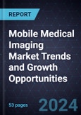 Mobile Medical Imaging Market Trends and Growth Opportunities- Product Image
