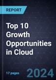 Top 10 Growth Opportunities in Cloud, 2024- Product Image
