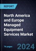 North America and Europe Managed Equipment Services (MES) Market, Forecast to 2028- Product Image