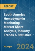 South America Hemodynamic Monitoring - Market Share Analysis, Industry Trends & Statistics, Growth Forecasts 2019 - 2029- Product Image