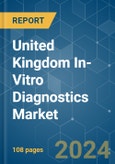 United Kingdom In-Vitro Diagnostics - Market Share Analysis, Industry Trends & Statistics, Growth Forecasts 2019 - 2029- Product Image