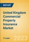 United Kingdom (UK) Commercial Property Insurance Market Dynamics and Opportunities 2023 - Product Image