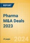Pharma M&A Deals 2023 - Top Themes - Thematic Research - Product Image