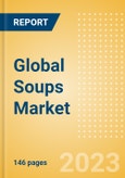 Global Soups Market Size and Opportunities, 2023 Update- Product Image
