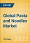 Global Pasta and Noodles Market Size and Opportunities, 2023 Update - Product Image