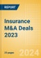 Insurance M&A Deals 2023 - Top Themes - Thematic Research - Product Image