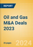 Oil and Gas M&A Deals 2023 - Top Themes - Thematic Research- Product Image