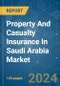 Property And Casualty Insurance In Saudi Arabia - Market Share Analysis, Industry Trends & Statistics, Growth Forecasts 2020 - 2029 - Product Thumbnail Image
