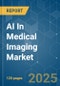 AI In Medical Imaging - Market Share Analysis, Industry Trends & Statistics, Growth Forecasts (2025 - 2030) - Product Thumbnail Image