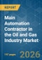 Main Automation Contractor (MAC) in the Oil and Gas Industry - Market Share Analysis, Industry Trends & Statistics, Growth Forecasts (2026-2031) - Product Thumbnail Image