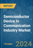 Semiconductor Device In Communication Industry - Market Share Analysis, Industry Trends & Statistics, Growth Forecasts 2022 - 2029- Product Image