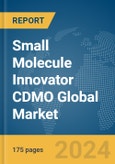 Small Molecule Innovator CDMO Global Market Report 2024- Product Image