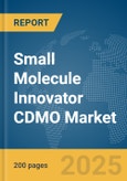 Small Molecule Innovator CDMO Market Report 2025- Product Image