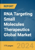 RNA Targeting Small Molecules Therapeutics Global Market Report 2024- Product Image