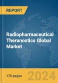 Radiopharmaceutical Theranostics Global Market Report 2024- Product Image
