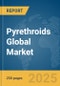Pyrethroids Global Market Report 2025 - Product Thumbnail Image