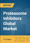 Proteasome Inhibitors Global Market Report 2024- Product Image
