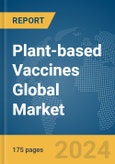 Plant-based Vaccines Global Market Report 2024- Product Image