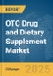 OTC Drug and Dietary Supplement Market Report 2025 - Product Image