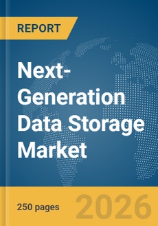 Next-Generation Data Storage Market Report 2026