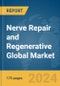 Nerve Repair and Regenerative Global Market Report 2024 - Product Image