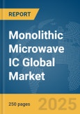 Monolithic Microwave IC Global Market Report 2025- Product Image