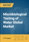 Microbiological Testing of Water Global Market Report 2024 - Product Thumbnail Image