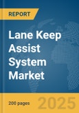Lane Keep Assist System Market Report 2025- Product Image