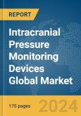 Intracranial Pressure (ICP) Monitoring Devices Global Market Report 2024- Product Image