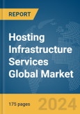 Hosting Infrastructure Services Global Market Report 2024- Product Image