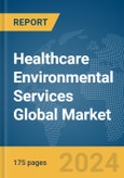 Healthcare Environmental Services Global Market Report 2024- Product Image