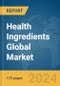 Health Ingredients Global Market Report 2024 - Product Image
