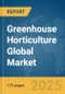 Greenhouse Horticulture Global Market Report 2024 - Product Image