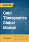 Gout Therapeutics Global Market Report 2024 - Product Thumbnail Image