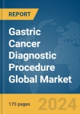 Gastric Cancer Diagnostic Procedure Global Market Report 2024- Product Image