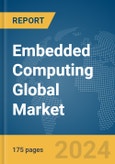 Embedded Computing Global Market Report 2024- Product Image