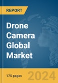 Drone Camera Global Market Report 2024- Product Image