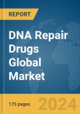 DNA Repair Drugs Global Market Report 2024- Product Image