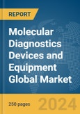 Molecular Diagnostics Devices and Equipment Global Market Report 2024- Product Image