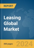 Leasing Global Market Report 2024- Product Image