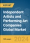 Independent Artists and Performing Art Companies Global Market Report 2024 - Product Thumbnail Image