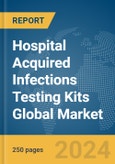 Hospital Acquired Infections Testing Kits Global Market Report 2024- Product Image