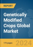 Genetically Modified Crops Global Market Report 2024- Product Image