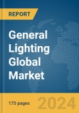 General Lighting Global Market Report 2024- Product Image