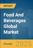 Food and Beverages Global Market Report 2024- Product Image