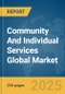 Community and Individual Services Global Market Report 2024 - Product Thumbnail Image