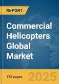 Commercial Helicopters Global Market Report 2024- Product Image