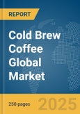 Cold Brew Coffee Global Market Report 2024- Product Image