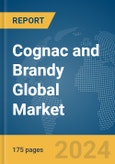 Cognac and Brandy Global Market Report 2024- Product Image